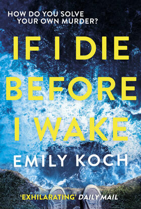 Koch |  If I Die Before I Wake | Buch |  Sack Fachmedien