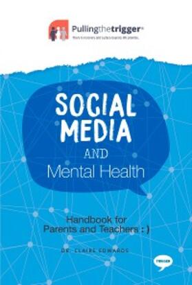 Edwards |  Social Media and Mental Health - Handbook for Parents and Teachers | eBook | Sack Fachmedien