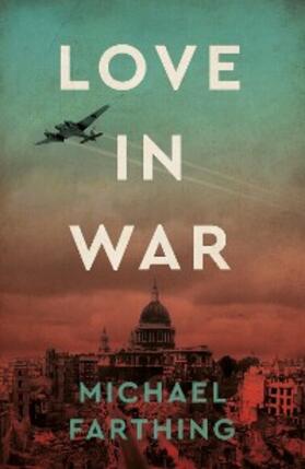 Farthing | Love in War | E-Book | sack.de