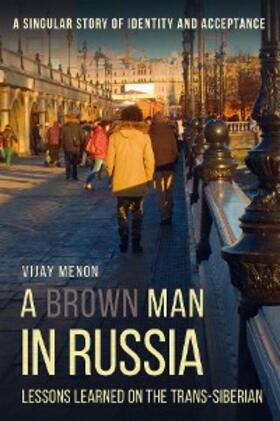 Menon |  A Brown Man in Russia | eBook | Sack Fachmedien