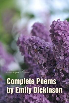Dickinson |  Complete Poems by Emily Dickinson | eBook | Sack Fachmedien