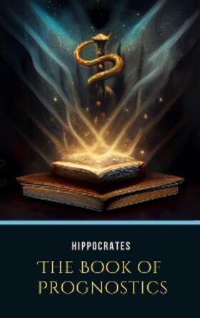 Hippocrates |  Book of Prognostics | eBook | Sack Fachmedien