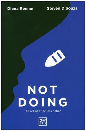 D'Souza |  Not Doing | Buch |  Sack Fachmedien