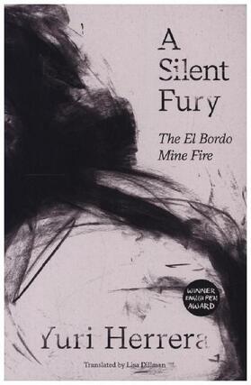 Herrera |  A Silent Fury: The El Bordo Mine Fire | Buch |  Sack Fachmedien