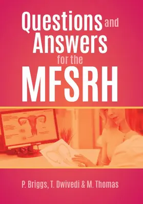 Briggs / Dwivedi / Thomas |  Questions and Answers for the MFSRH | Buch |  Sack Fachmedien