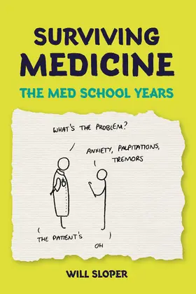 Sloper | Surviving Medicine: The Med School Years | E-Book | www.sack.de