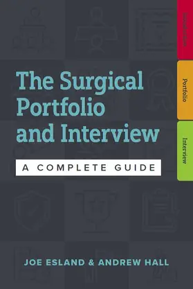 Esland / Hall |  The Surgical Portfolio and Interview | Buch |  Sack Fachmedien