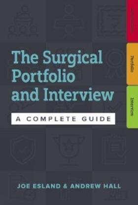 Esland / Hall |  The Surgical Portfolio and Interview | eBook | Sack Fachmedien