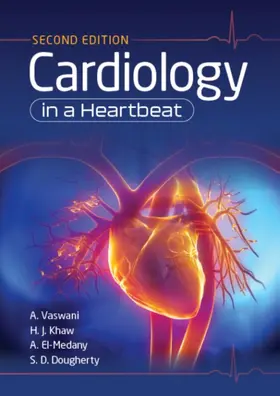 Vaswani / Khaw / El-Medany | Cardiology in a Heartbeat, second edition | Buch | 978-1-911510-89-5 | www.sack.de