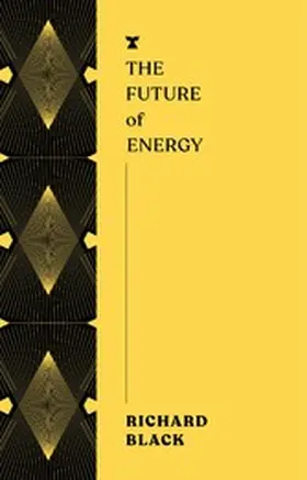 Black |  The Future of Energy | eBook | Sack Fachmedien