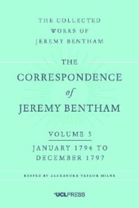 Bentham / Milne | The Correspondence of Jeremy Bentham, Volume 5 | E-Book | sack.de