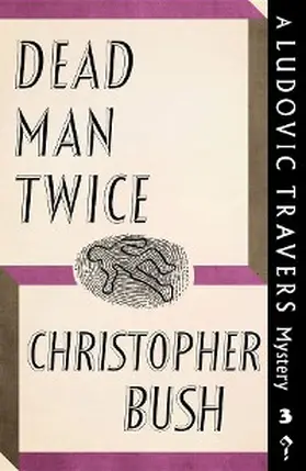 Bush |  Dead Man Twice | eBook | Sack Fachmedien