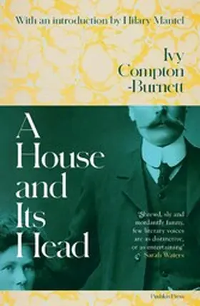 Compton-Burnett |  A House and Its Head | eBook | Sack Fachmedien