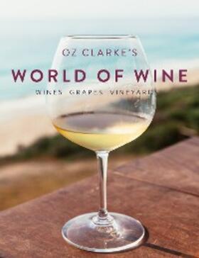 Clarke |  Oz Clarke's World of Wine | eBook | Sack Fachmedien