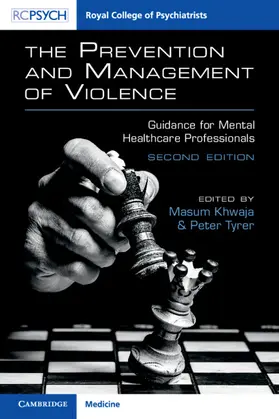 Khwaja / Tyrer |  The Prevention and Management of Violence | Buch |  Sack Fachmedien