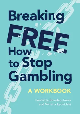 Bowden-Jones OBE / Leonidaki | Breaking Free | Buch | 978-1-911623-92-2 | www.sack.de