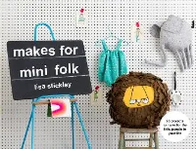 Stickley |  Makes for Mini Folk | eBook | Sack Fachmedien