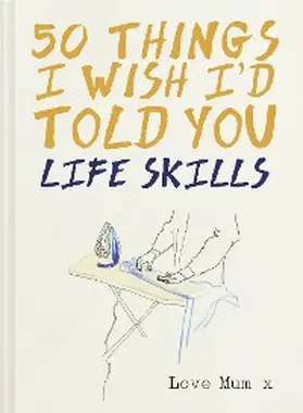 Powell |  50 Things I Wish I'd Told You | eBook | Sack Fachmedien