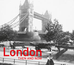Grylls |  London Then and Now® | Buch |  Sack Fachmedien