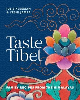Kleeman / Jampa |  Taste Tibet | Buch |  Sack Fachmedien