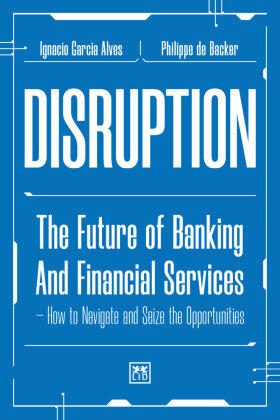 Garcia Alves / Gonzalez / De Backer |  Disruption | Buch |  Sack Fachmedien