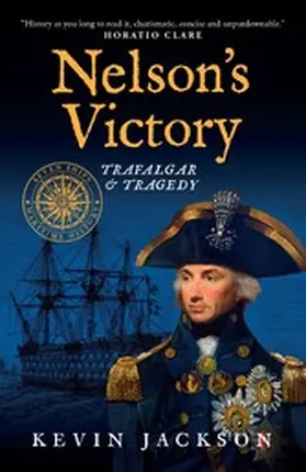 Jackson / Albert |  Nelson's Victory: Trafalgar & Tragedy | eBook | Sack Fachmedien