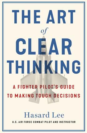 Lee |  The Art of Clear Thinking | Buch |  Sack Fachmedien