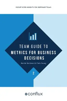 Battiston / Young |  Team Guide to Metrics for Business Decisions | eBook | Sack Fachmedien