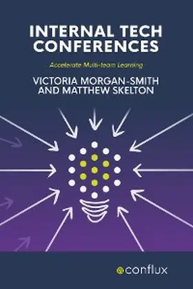 Morgan-Smith / Skelton |  Internal Tech Conferences | eBook | Sack Fachmedien