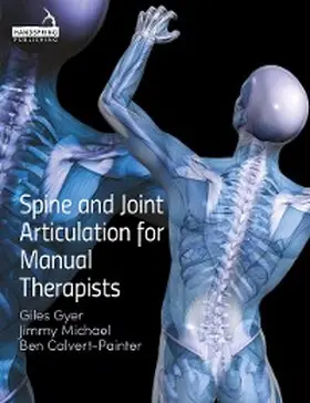 Gyer / Michael / Calvert-Painter |  Spine and Joint Articulation for Manual Therapists | eBook | Sack Fachmedien