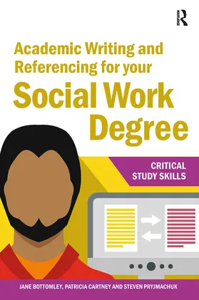 Bottomley / Pryjmachuk / Cartney |  Academic Writing and Referencing for your Social Work Degree | Buch |  Sack Fachmedien