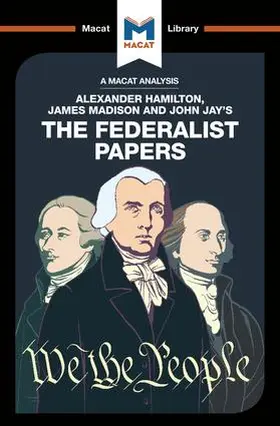 Kleidosty / Xidias |  An Analysis of Alexander Hamilton, James Madison, and John Jay's The Federalist Papers | Buch |  Sack Fachmedien