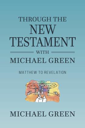 Green | Through the New Testament with Michael Green | E-Book | sack.de