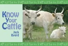 Byard |  Know Your Cattle | eBook | Sack Fachmedien