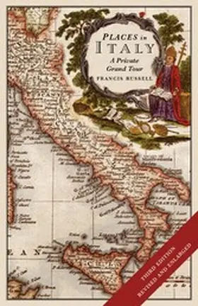 Russell |  Places in Italy: A private grand tour (3rd edition) | eBook | Sack Fachmedien