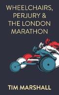 Marshall |  Wheelchairs, Perjury and the London Marathon | eBook | Sack Fachmedien