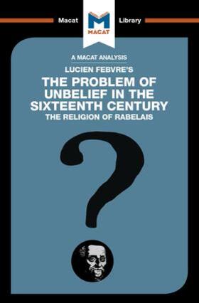 Tendler | An Analysis of Lucien Febvre's The Problem of Unbelief in the 16th Century | Buch | 978-1-912302-53-6 | sack.de