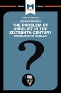 Tendler |  An Analysis of Lucien Febvre's The Problem of Unbelief in the 16th Century | Buch |  Sack Fachmedien