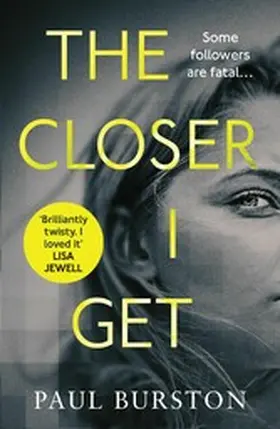 Burston |  The Closer I Get | eBook | Sack Fachmedien