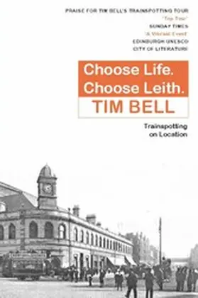 Bell |  Choose Life. Choose Leith. | eBook | Sack Fachmedien