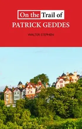 Stephen |  On the Trail of Patrick Geddes | eBook | Sack Fachmedien