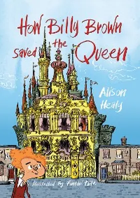 Healy |  How Billy Brown Saved the Queen | eBook | Sack Fachmedien
