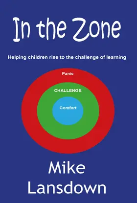 Lansdown |  In the Zone: Helping Children Rise to the Challenge of Learning | Buch |  Sack Fachmedien