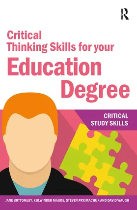 Bottomley / Maude / Pryjmachuk |  Critical Thinking Skills for your Education Degree | Buch |  Sack Fachmedien