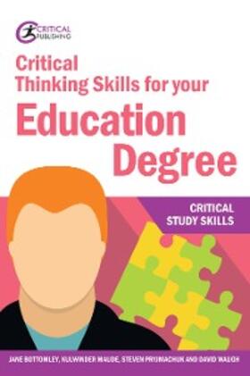 Bottomley / Maude / Pryjmachuk | Critical Thinking Skills for your Education Degree | E-Book | sack.de