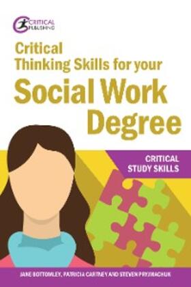 Bottomley / Cartney / Pryjmachuk | Critical Thinking Skills for your Social Work Degree | E-Book | sack.de