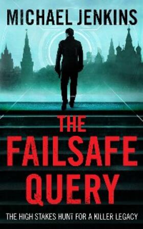 Jenkins |  The Failsafe Query | eBook | Sack Fachmedien