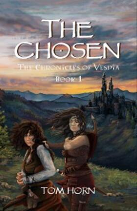 Horn / Ainslie |  The Chosen | eBook | Sack Fachmedien