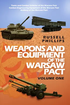 Phillips |  Weapons and Equipment of the Warsaw Pact: Volume One | eBook | Sack Fachmedien