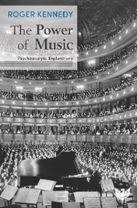 Kennedy |  The Power of Music : Psychoanalytic Explorations | eBook | Sack Fachmedien